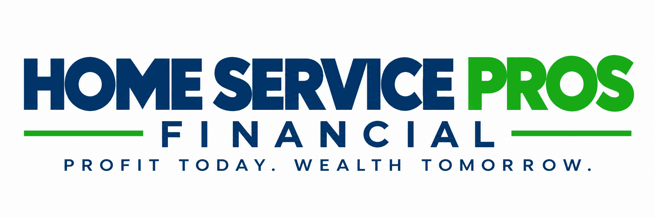 Home Service Pros Financial — Profit Today. Wealth Tomorrow.